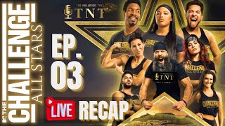 The Challenge All Stars 4 | Episode 3 | 🔴LIVE Podcast and Chat