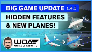 World of Airports Update 1.4.3 - Everything You Need To Know