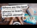 Where are the best places to teach English abroad?