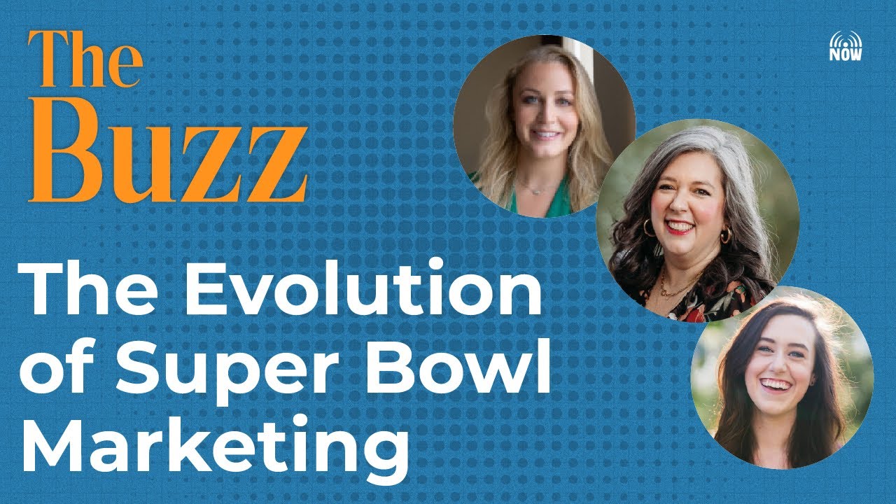 The Buzz: The Evolution of Super Bowl Marketing - YouTube