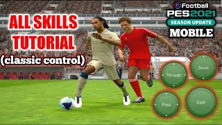 Tutorial Skill Classic Control Pes 2021 Mobile