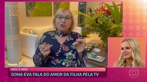 Eliana se emociona ao recebe homenagem da Mãe e da Irmã Helena | Mais Você (16/08/24)