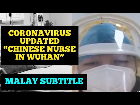 coronavirus-update-by-chinese-nurse-in-wuhan-china-(malay-subtitle)