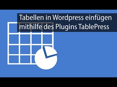 New Tabellen in WordPress einfügen - kostenloses Plugin TablePress (Deutsch)