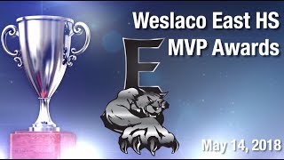 Weslaco East High School Sports MVP Awards 5-14-18
