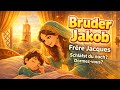 Bruder Jakob - Frère Jacques 
