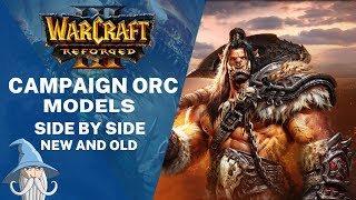 Buildings & Campaign Orc Models Comparison (Reforged vs Classic) | Warcraft 3 Reforged Beta