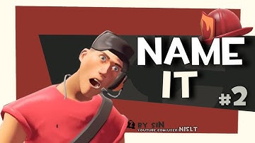 TF2: Name it #2 (X-Files)