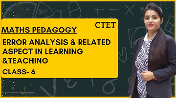 ERROR ANALYSIS & RELATED ASPECTS OF LEARNING & TEACHING