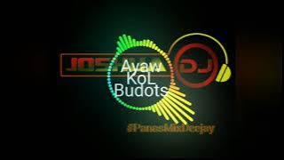 Ayaw Kol - Bata Pako KoL [DjJobreaker] - Budots Hype Mix] 140Bpm