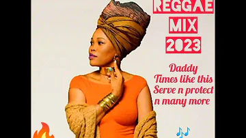 Reggae Mix 2023💯 Queen ifrica Best Reggae Songs