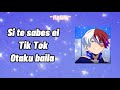 Si te sabes el Tik Tok Otaku baila 👀✨