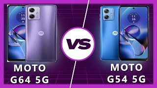 Moto G64 vs Moto G54: Which One to Buy?