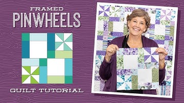 Make a "Framed Pinwheel" Quilt with Jenny Doan of Missouri Star (Video Tutorial)