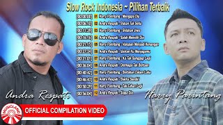 Slow Rock Indonesia||Pilihan Terbaik~Harry Parintang & Andra Respati [ Compilation Video HD]