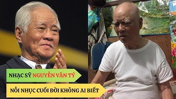 Nhạc Sĩ Nguyễn Văn Tý : Thiên Tài Âm Nhạc Và Bi Kịch Cuối Đời