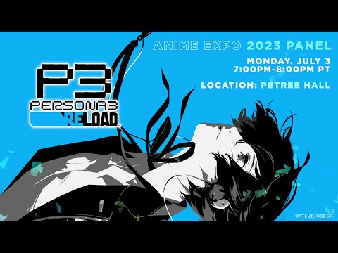 Full Persona 3 Reload Panel - Anime Expo 2023