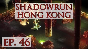 Shadowrun: Hong Kong - Ep. 46 - Ending
