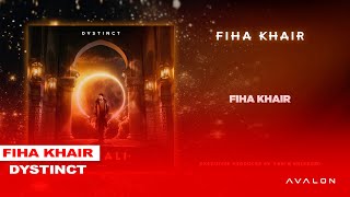 17. Dystinct - Fiha Khair (Prod. Yam & Unleaded) [Lyric Video]