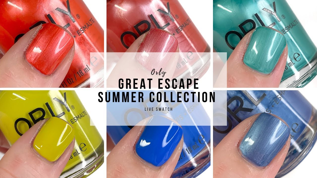 Orly Great Escape Summer 2023 Live Swatch 25 Sweetpeas YouTube