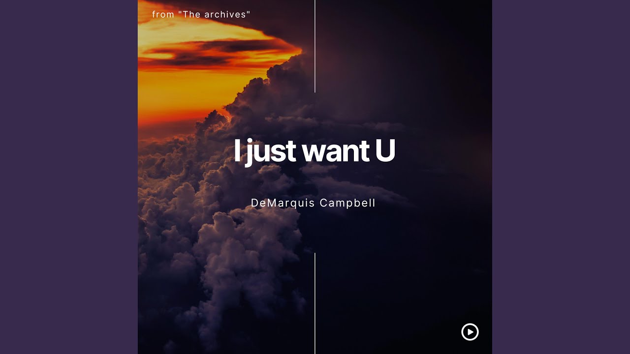 I just want U (feat. Matthew Chappell) YouTube