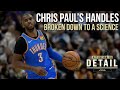 Chris Paul's Handles Broken Down to a Science