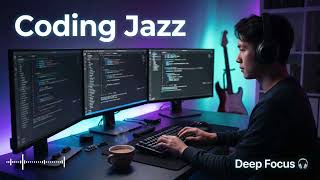 Coding Fusion Jazz 🎧 Deep Groove Music for Productivity & Concentration (1 Hour)