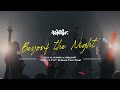 NightOwl - LIVE &quot;Beyond the Night&quot; | 2022.10.10 &quot;ヨルニトケル&quot; リリースツアーファイナル at 代官山UNIT