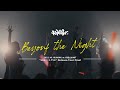 NightOwl - LIVE "Beyond the Night" | 2022.10.10 "ヨルニトケル" リリースツアーファイナル at 代官山UNIT