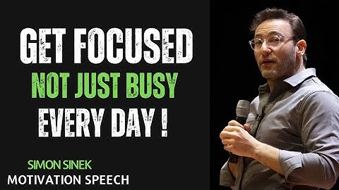 Busy Doesn’t Mean Productive - Stop Wasting Time on the Wrong Things  Simon Sinek Motivation SPEECH 