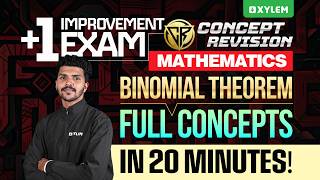 Plus One Maths Improvement | Binomial Theorem Full Concepts In 20 Minutes | Xylem Plus Two