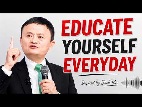 The Power of Daily Self-Education | Jack Ma Motivation | Jack Ma Best Advices for English Learners