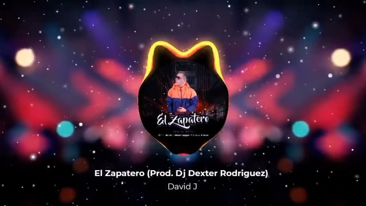 Watch El Zapatero - David J  SV  ( Prod by   Dj Dexter Rodriguez ) Audio Oficial on YouTube