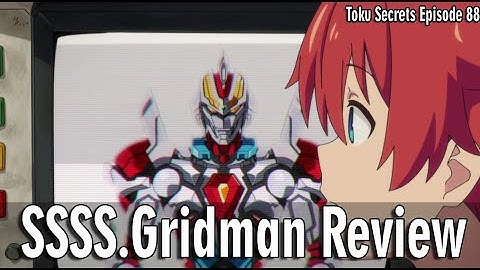 SSSS.Gridman Review