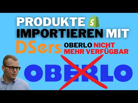 Oberlo nicht mehr verfügbar | Produkte importieren mit DSers in Shopify [2022] #Oberlo #DSers