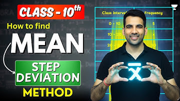 Step Deviation Method to Find Mean || Class 10 Maths || Mandeep Sir