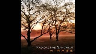Radioactive Sandwich - An Echo is the Shadow of a Sound
