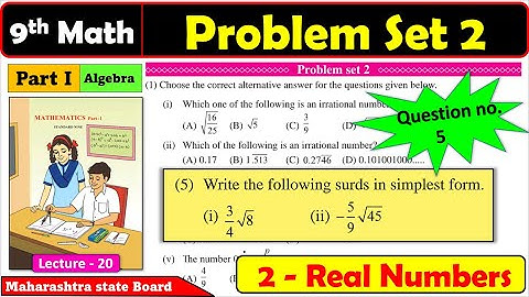 Problem Set 2 | Question 5 | Real Numbers | Class 9 | Maths Part 1| Maharashtra State Board