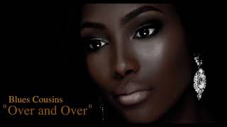 "Over and Over" / Levan Lomidze & The Blues Cousins