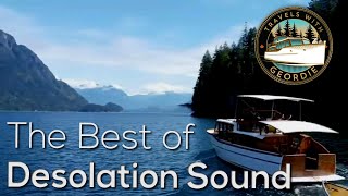 The Best of Desolation Sound - #377 - Boat Life - Living aboard a wooden boat - Travels With Geordie