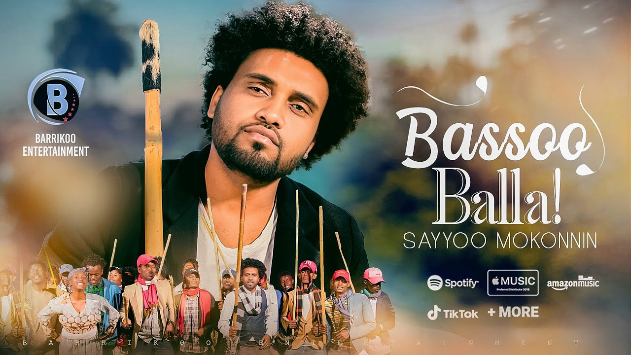 BASSOO BALLA Oromo Music by Sayyoo Mokonnin