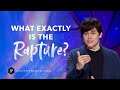 What Exactly Is The Rapture? | Joseph Prince