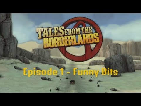 Tales from the Borderlands - Episode 1 Funny Bits