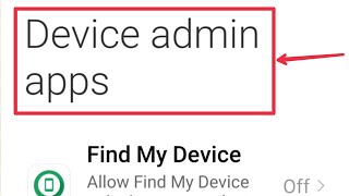 How To Activate/Deactivate in Device admin apps in Redm Mobile