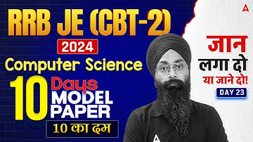 RRB JE (CBT 2) 2024 | RRB JE CBT 2 Computer Science Model Paper Day 23 | By Jaspreet Sir