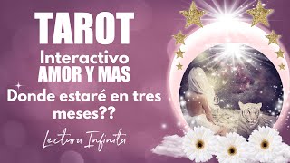 🔥DONDE ESTARÉ EN TRES MESES? ✨❤️👀TAROT INTERACTIVO AMOR Y MÁS | Cordelia Tarot