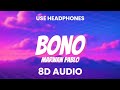 BONO MARWAN PABLO بونو مروان بابلو 8D AUDIO Trending 8daudio Tiktok 2025 