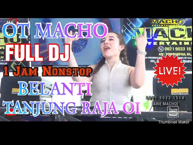 OT MACHO FDJ ADHE AMOY ‼️ BELANTI TANJUNG RAJA OI ‼️ MIX CINDERELA TERBARU VIRAL ‼️ FULL DJ 1 JAM ‼️ class=