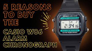 5 Reasons to Buy the Casio W-86: Is it the Best Casio F-91W Alternative?