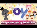 Long Vowel Pair OY Sound Song L Phonics For English Education Long Vowel Pair OY Sound Song L Phonics For English Education